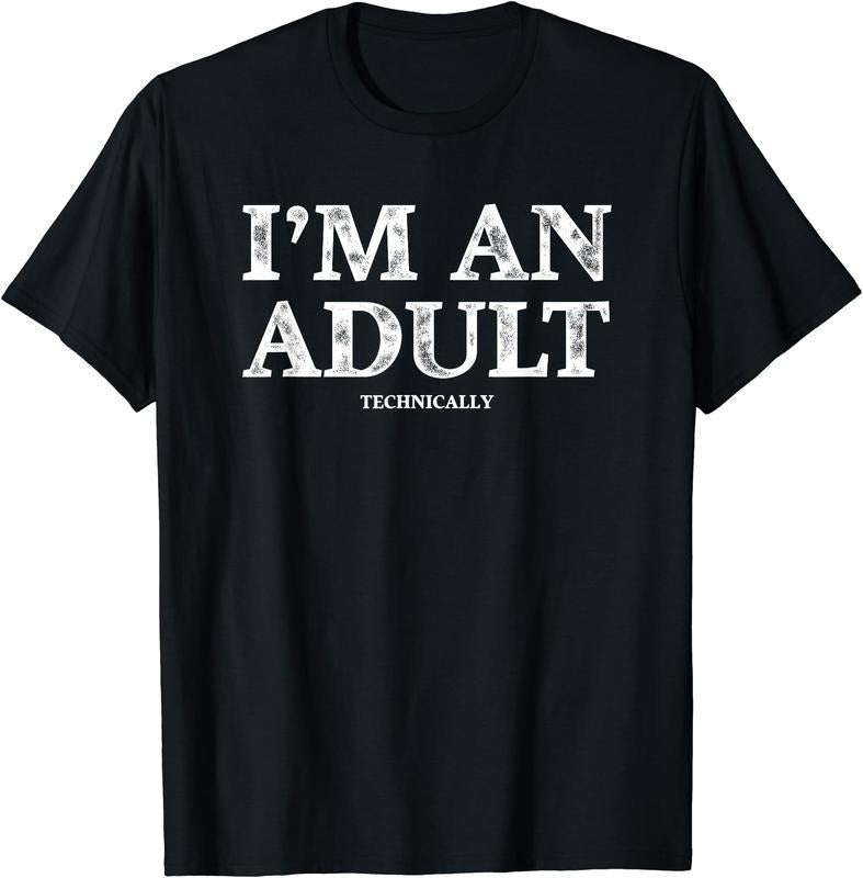 I'm an Adult Technically Funny 18th Birthday Gift T-Shirt Hoodie, Sweatshirt | HypeCrazeTee.com