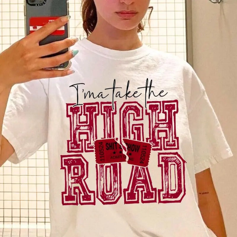 I'ma Take The High R0ad T Shirt, KW Concert Outfit, Fan Merch, Unisex Short Sleeve Tee Shirt, Casual Clothing Hoodie,...
