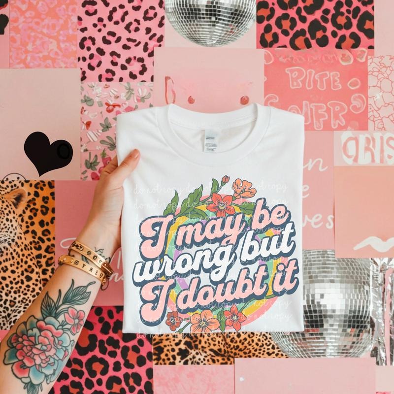 I may be wrong, but I doubt it DTF Transfers - THIS IS NOT A SHIRT Hoodie, Sweatshirt | HypeCrazeTee.com