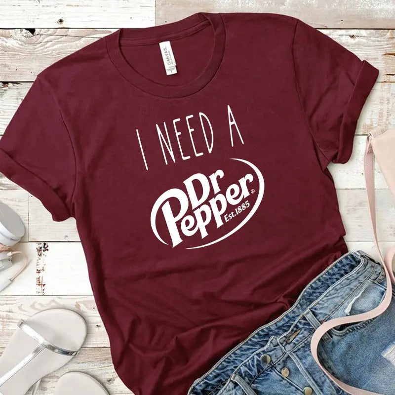 I need a Dr. Pepper Tshirt, Trendy Sweatshirt, Funny Dr Pepper Lover Gift trendy minimalistic Shirt, Dr Pepper Tee Unisex...