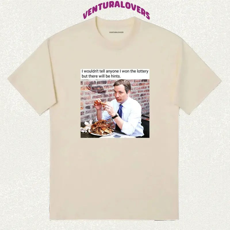I wouldn't tell Anyone I Won the Lottery-There will be Hints T-Shirt, Gifts Hoodie, Sweatshirt | HypeCrazeTee.com