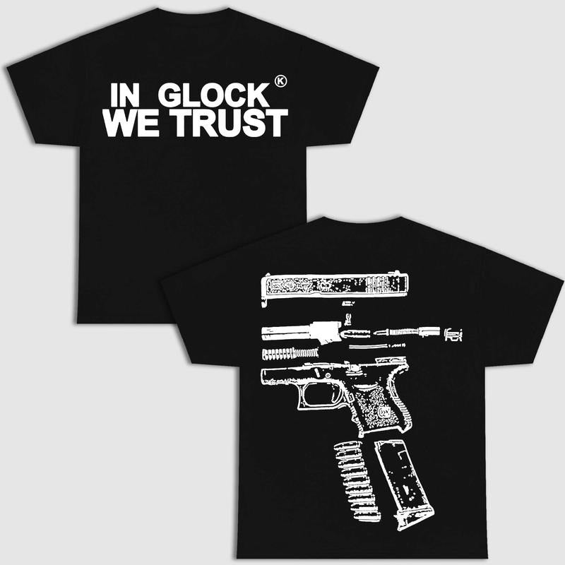 IN GLOCK WE TRUST DOUBLE SIDE MULTIPLE COLOR SHIRT Menswear Top Hoodie, Sweatshirt | HypeCrazeTee.com
