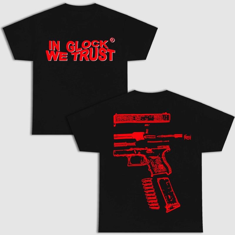 IN GLOCK WE TRUST LIMITED EDITION DOUBLE SIDE BLACK VERSION SHIRT Menswear Top Underwear Streetwear Hoodie, Sweatshirt