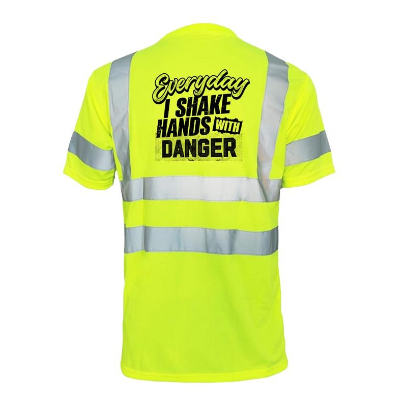 Shake Hands with Danger Reflective Safety T-Shirt - Hi-Vis Yellow Short Sleeve Crew Neck with ANSI/ISEA 107 Class 2...