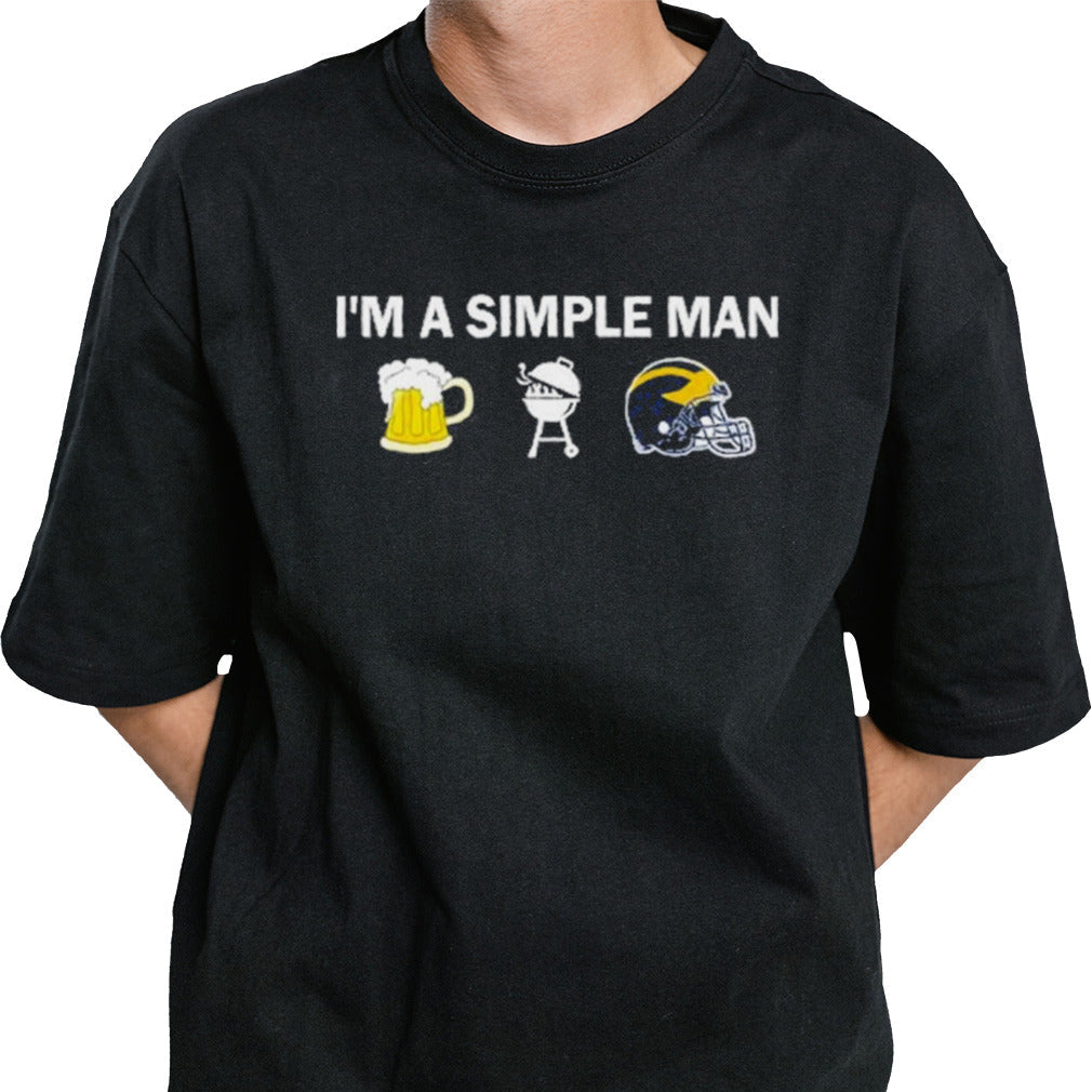 Iâ€™m A Simple Man I Like Beer BBQ And Michigan Wolverines Shirt