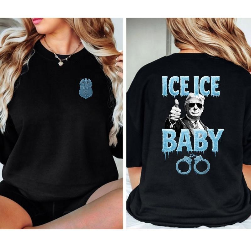 Ice Ice Baby Trump Shirt, Menswear Trending Graphic Tee, Gift for Men for Woman Casual Top for Unisex Hoodie, Sweatshirt
