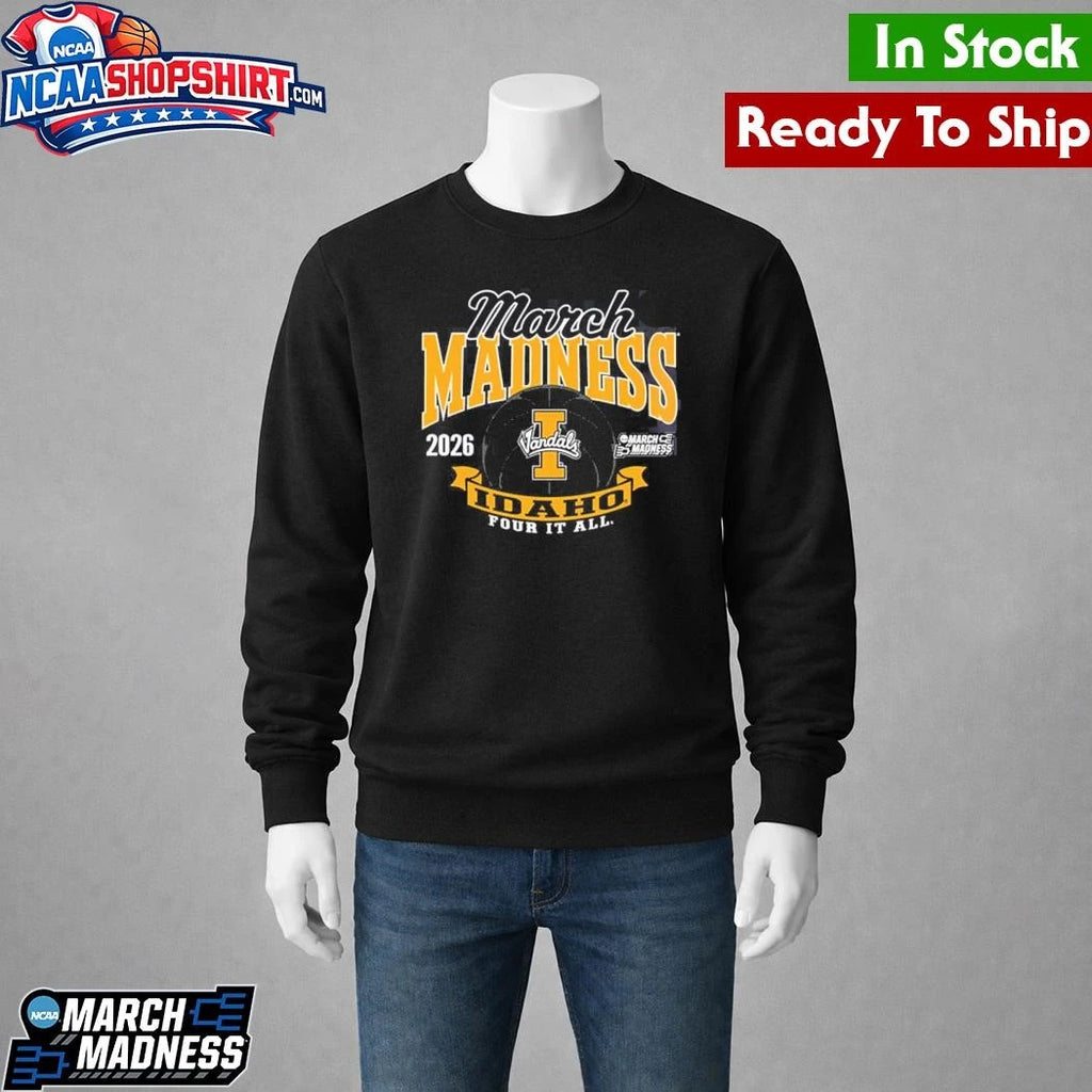 Idaho Vandals Men’s Basketball 2026 Road To NCAA March Madness Four It All Shirt