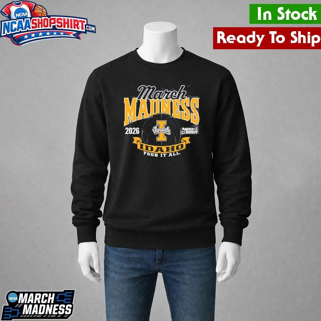 Idaho Vandals Men’s Basketball 2026 Road To NCAA March Madness Four It All Shirt