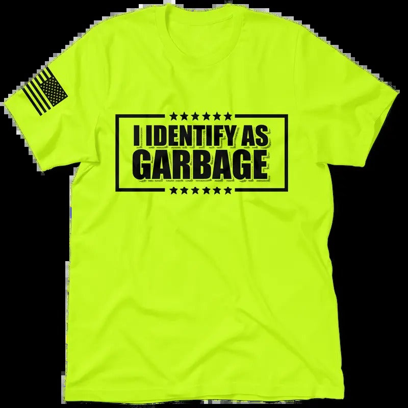 Identify as Garbage - Safety Yellow Hi-Visibility Work Jersey Menswear Top Sleeve T-Shirt Cotton | Graphic Tees Apparel...