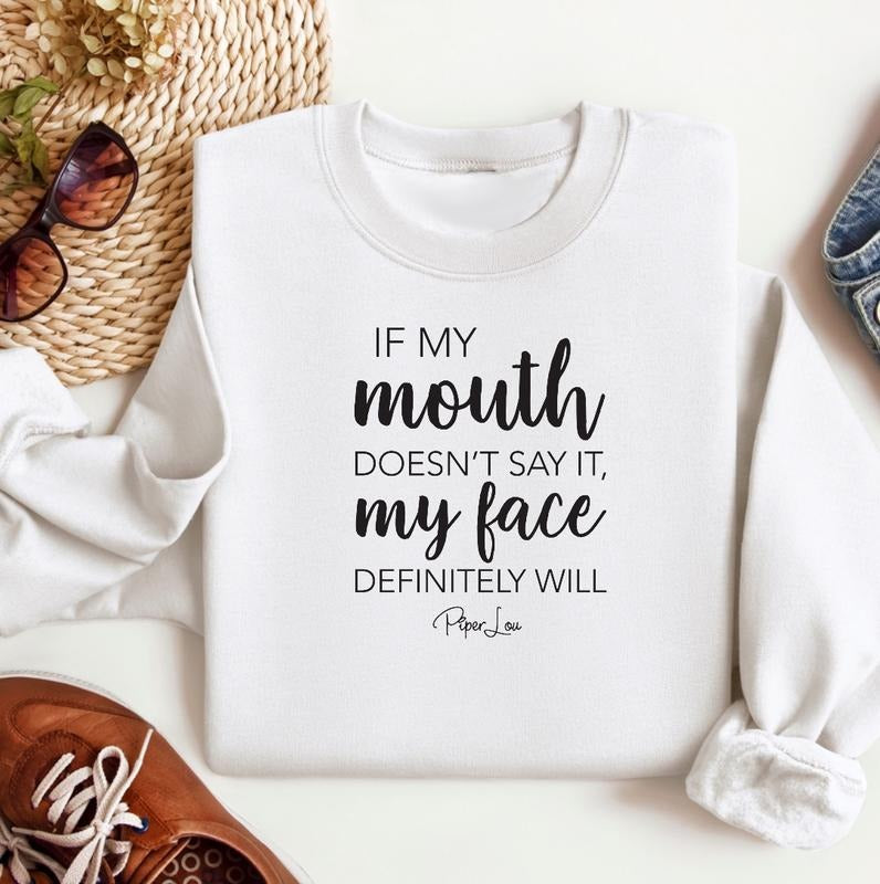 If My Mouth Doesn't Say It Sweatshirt Comfy Womenswear T-Shirts, Hoodie | HypeCrazeTee.com