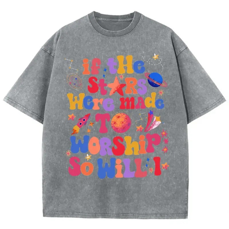 If The Stars Were Made To Worship Unisex T-Shirt Hoodie, Sweatshirt | HypeCrazeTee.com
