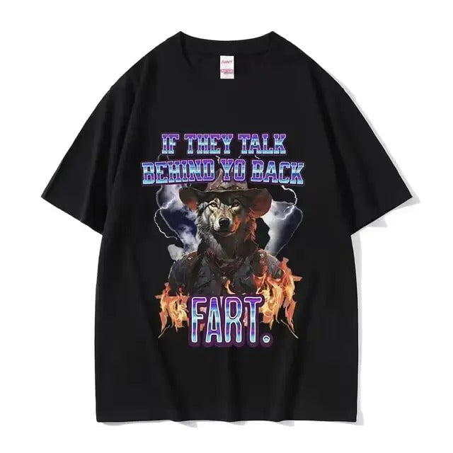If They Talk Behind Yo Back Fart Wolf Funny Meme vINTAGE gRAPHIC T Shirts Men Vintage Fashion O-Neck Oversized Cotton...