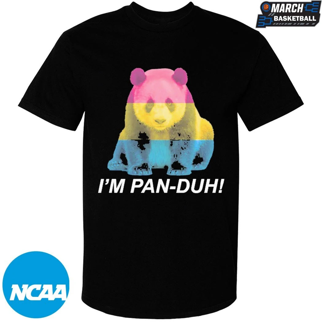 I’m Pan-Duh Pander T-shirts
