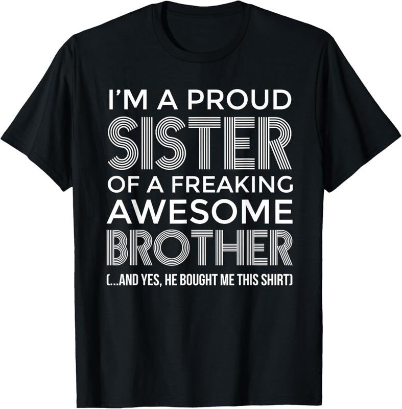 Im a Proud Sister Awesome Brother Shirt - Funny Sister Shirt Hoodie, Sweatshirt | HypeCrazeTee.com