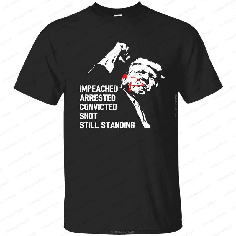 Impeached Arrested Convicted Shot Still Standing Trump 2024 Shirt, You Missed Shirt, Make America Great Again Shirt,...