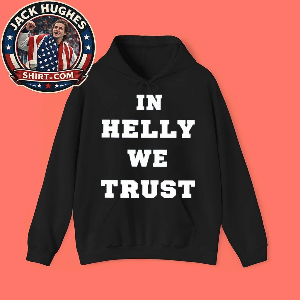 In Helly We Trust 2026 Shirt