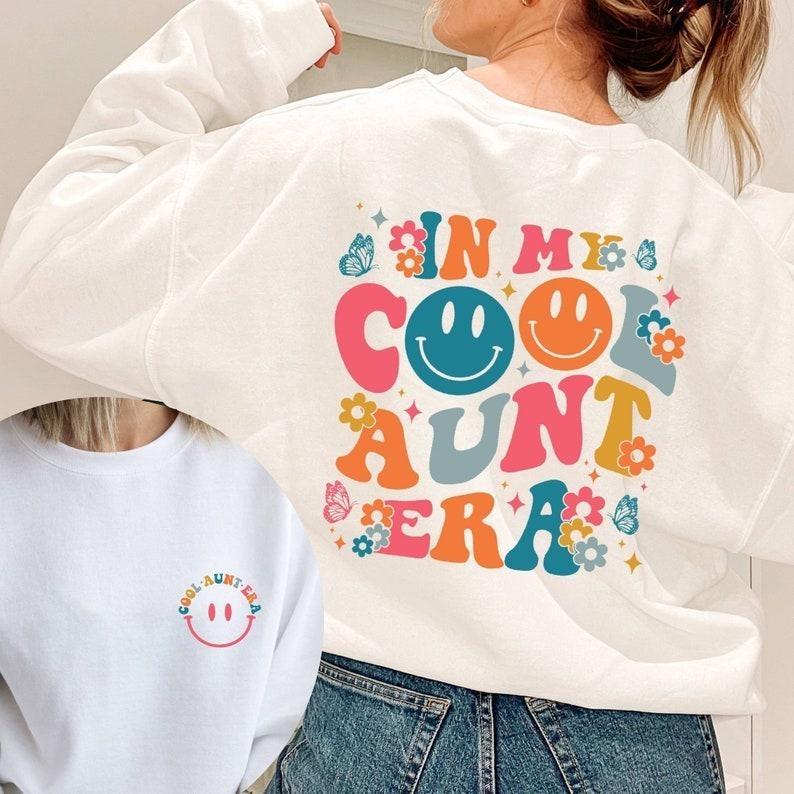 In My Cool Aunt Era Sweatshirt, Aunt Hoodie, In My Aunt Sweater, Retro Aunt Sweatshirt, Gift For Aunt Sweatshirt, Funny...