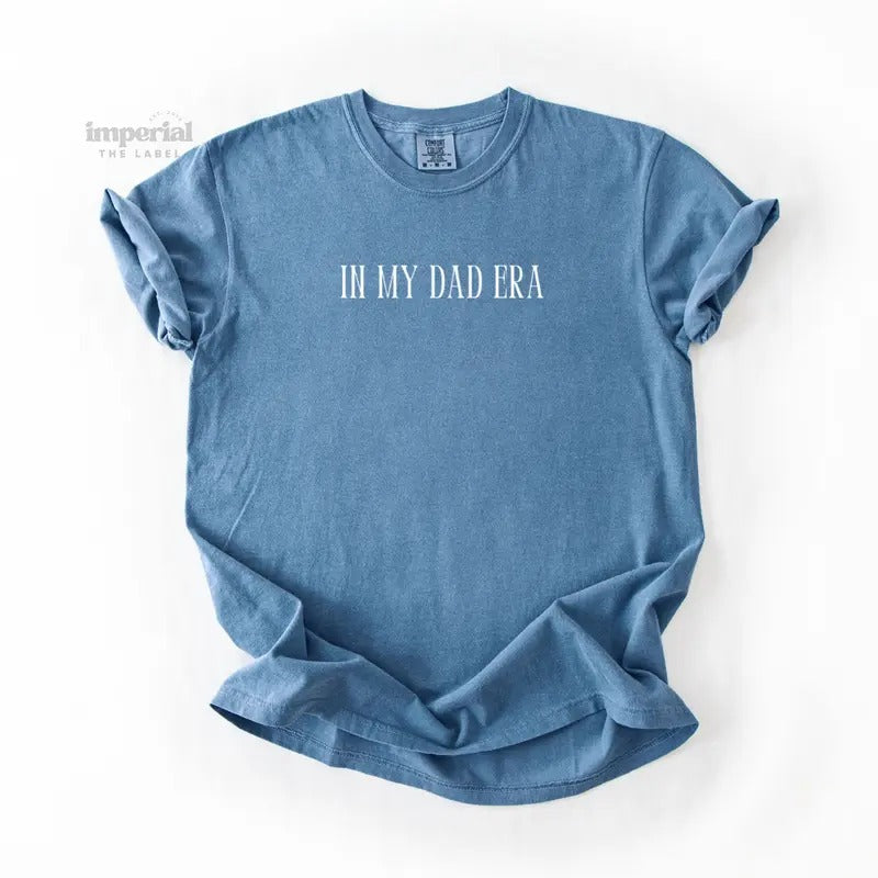 In My Dad Era Comfort Colors T-Shirt, Oversized Vintage-Washed Tee, Soft Garment-Dyed Cotton, Aesthetic Streetwear,...