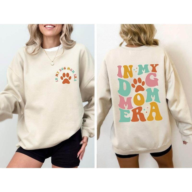 In My Dog Mom Era, Mother's Day Sweatshirt T-Shirts, Hoodie | HypeCrazeTee.com