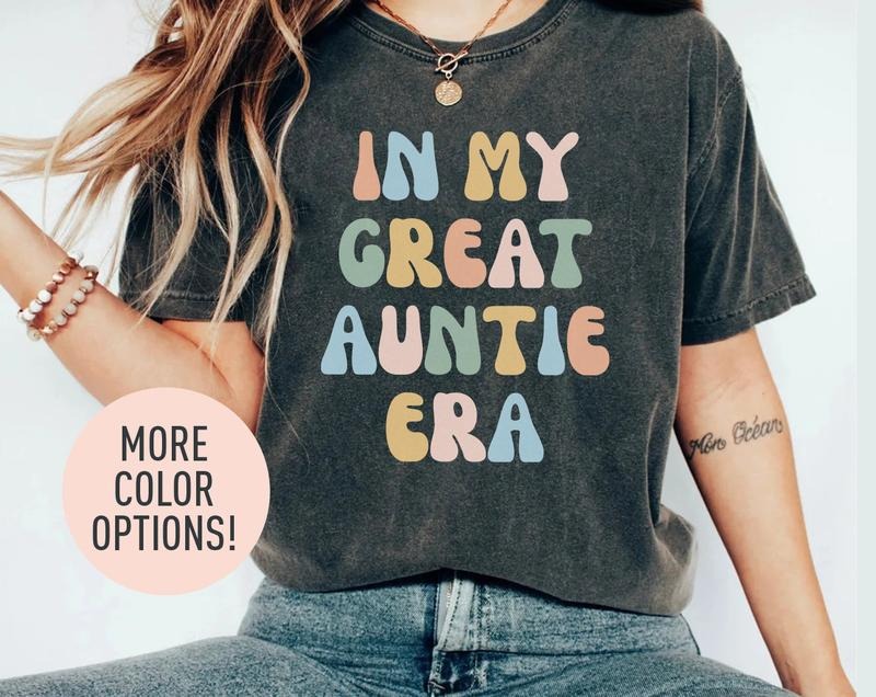 In My Great Auntie Era Shirt, Great Auntie Shirt, Great Aunt Shirt, Gift for Aunts, Favorite Aunt Shirt, Auntie Gift