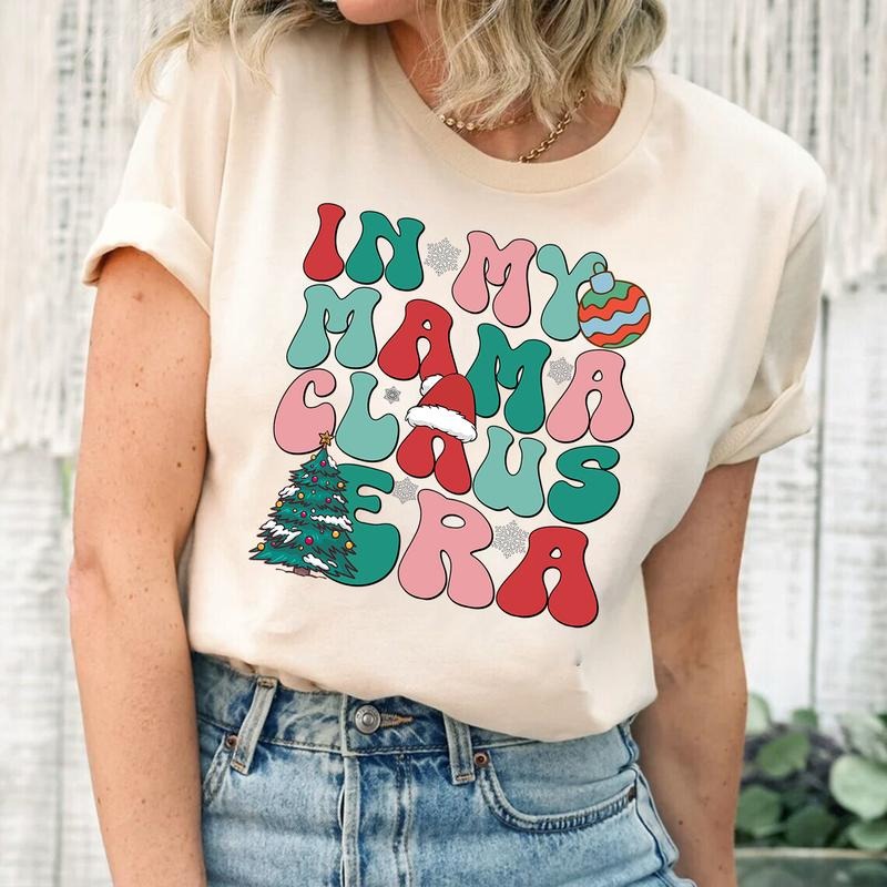 In My Mama Claus Era T-shirt for Women | Christmas Mama Shirt | Gift for Mom Hoodie, Sweatshirt | HypeCrazeTee.com