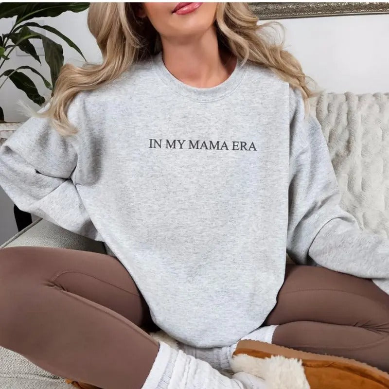 In My Mama Era T-Shirt, Mama Printed Sweatshirt, Mom Sweatshirt, Mother's Day Sweatshirt. Mother's Day Gift, Mom Gift Hoodie