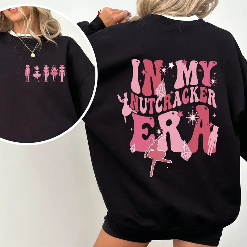 In My Nutcracker Sweatshirt, Christmas Gift For Mom, Nutcracker Ballet Sweater, Funny Christmas Shirt, Sugar Plum Fairy...