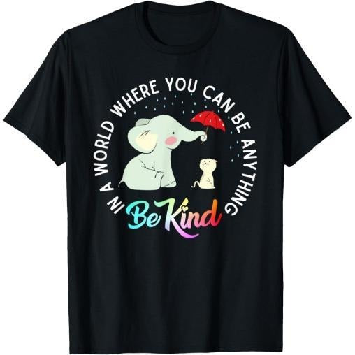 In World Where You Can Be Anything Be Kind Elephant Umbrella T-Shirt Made in USA Hoodie, Sweatshirt | HypeCrazeTee.com