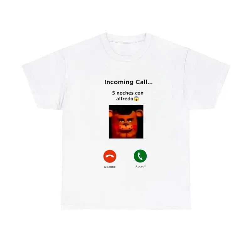 Incoming call Inspired 5 noches con alfredo T-Shirt Gaming Fan Gift Unisex Graphic Tee Hoodie, Sweatshirt | HypeCrazeTee.com