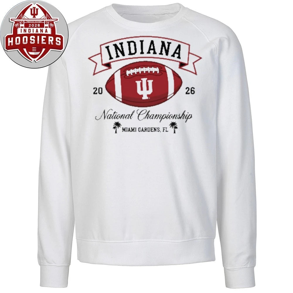 Indiana Hoosier National Champions Miami Gardens Fl 2026 Tee Shirt