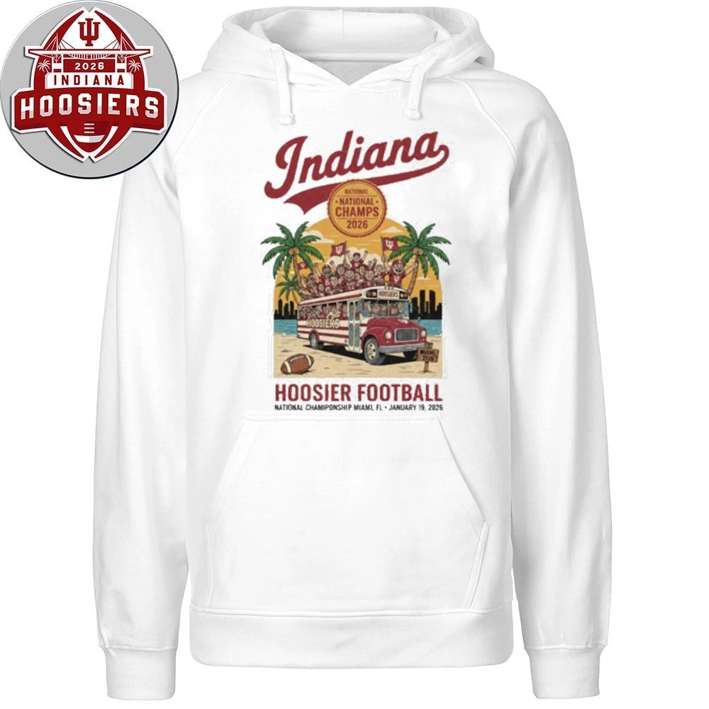 Indiana National Championship 2026 Tee Hoosier Football National Championship Miami Fl January 19 2026 Shirt