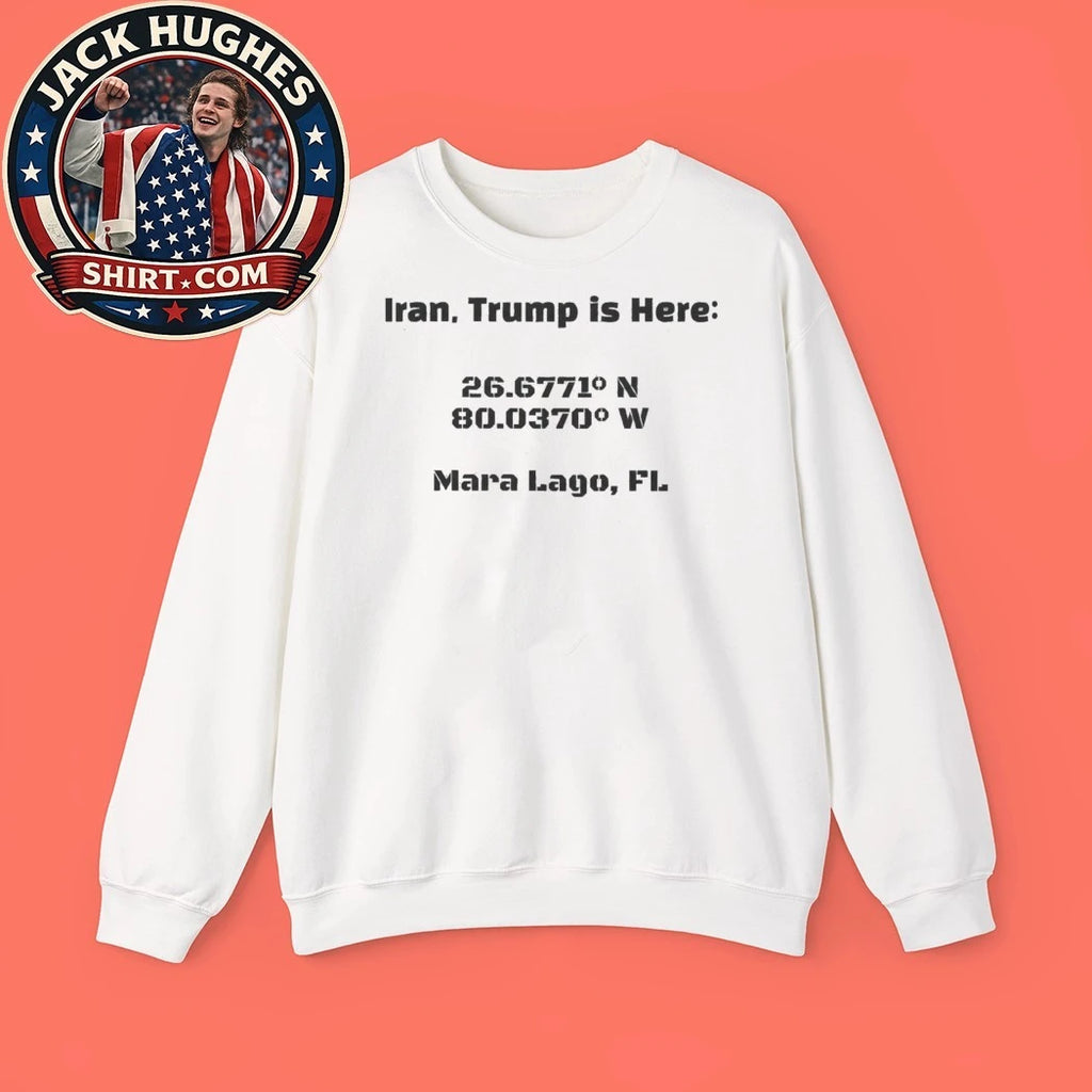 Iran Trump Is Here Mar-a-Lago Coordinates Military Stencil Political Shirt