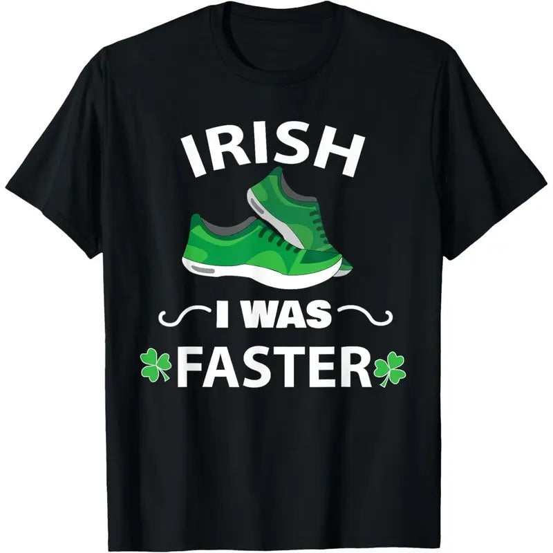 Irish I Was Faster Funny Running St Patrick's Day T-shirt T-Shirt made in USA Hoodie, Sweatshirt | HypeCrazeTee.com