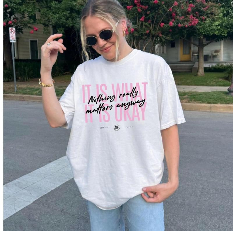 It Is What ItIs Okay Shirt, Patterns shirt, We Broke Up Tee Hoodie, Sweatshirt | HypeCrazeTee.com