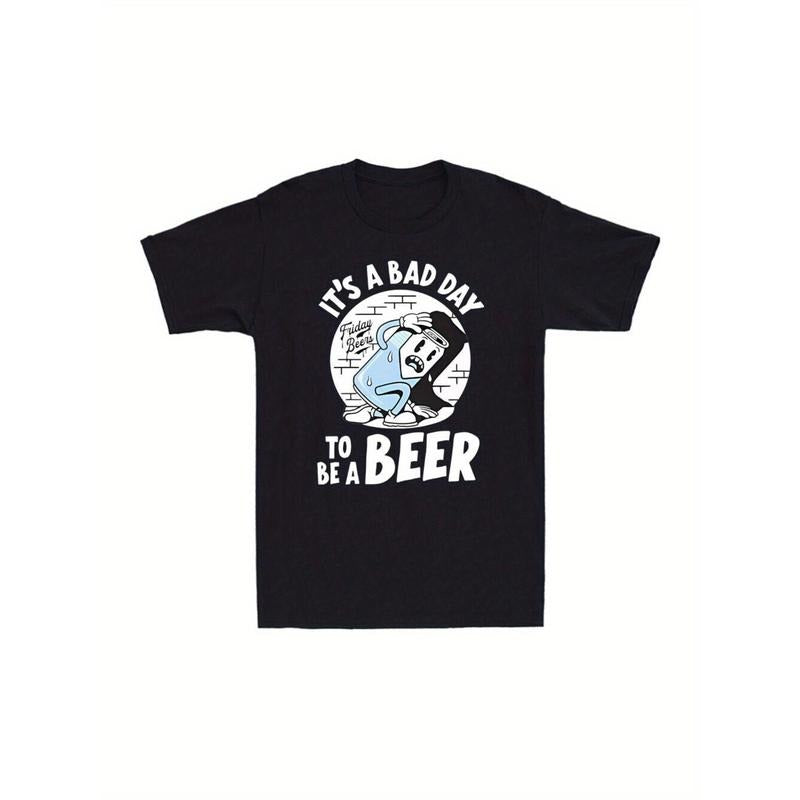 It'S A Bad Day To Be A Beer Print, Men'S Crew Neck Short Sleeves T-shirt, Casual Comfy Top For Summer, Hoodie, Sweatshirt