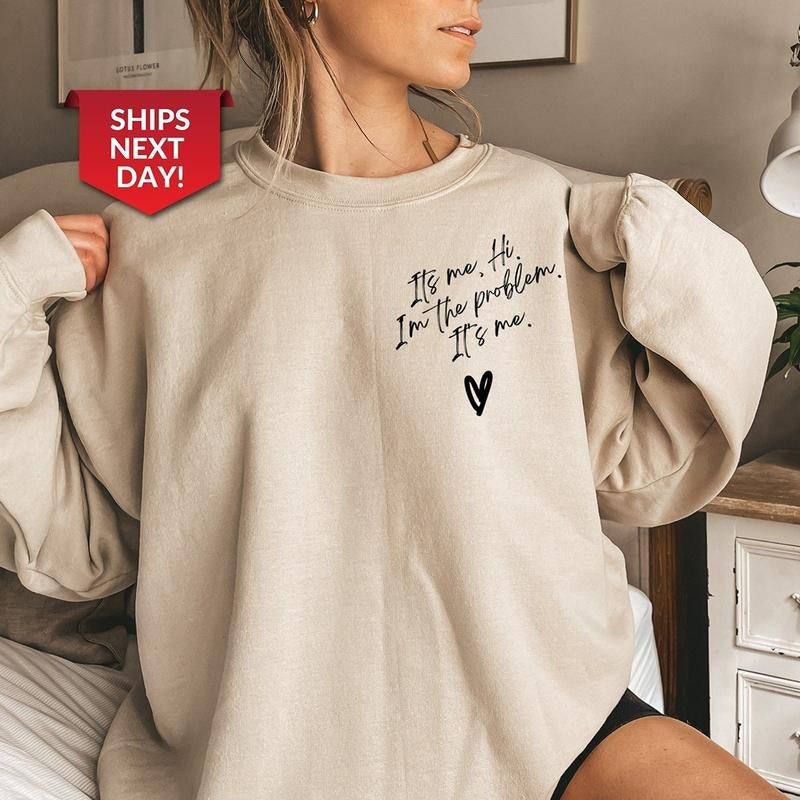 'S Me Hi I'M Problem 'S Me T-Shirts, Hoodie, Sweatshirt