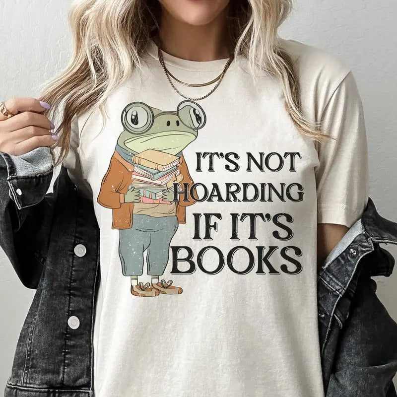 It's Not Hoarding If It's Books Book Lover Readers T-Shirt Hoodie, Sweatshirt | HypeCrazeTee.com