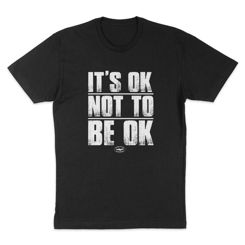 It's Ok Not To Be Ok Tee, Funny Shirt, Dark Humor Tee, Hoodie Sweatshirt | HypeCrazeTee.com