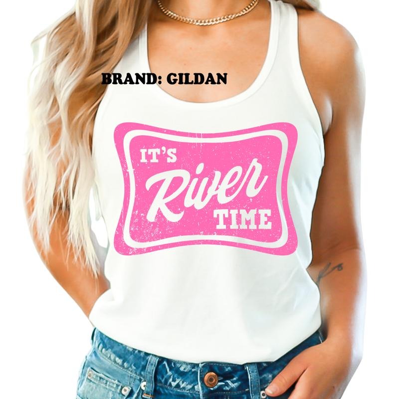 It's River Time GILDAN BRAND Shirt