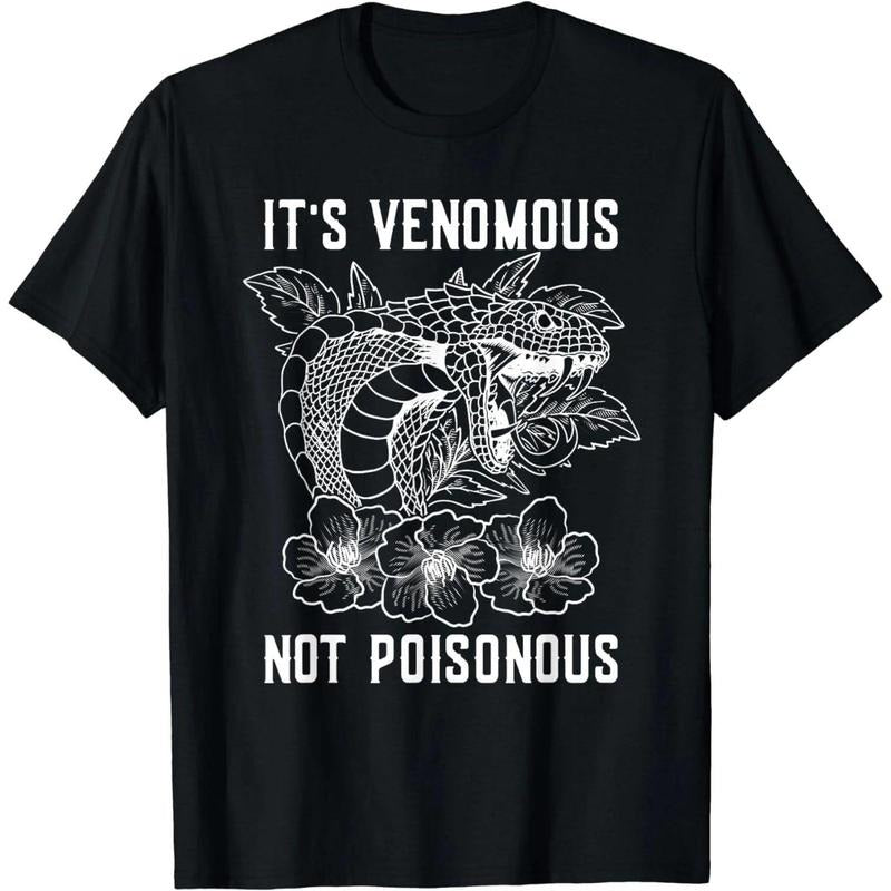 It's Venomous Not Poisonous For Snake Lover T-Shirt Hoodie, Sweatshirt | HypeCrazeTee.com