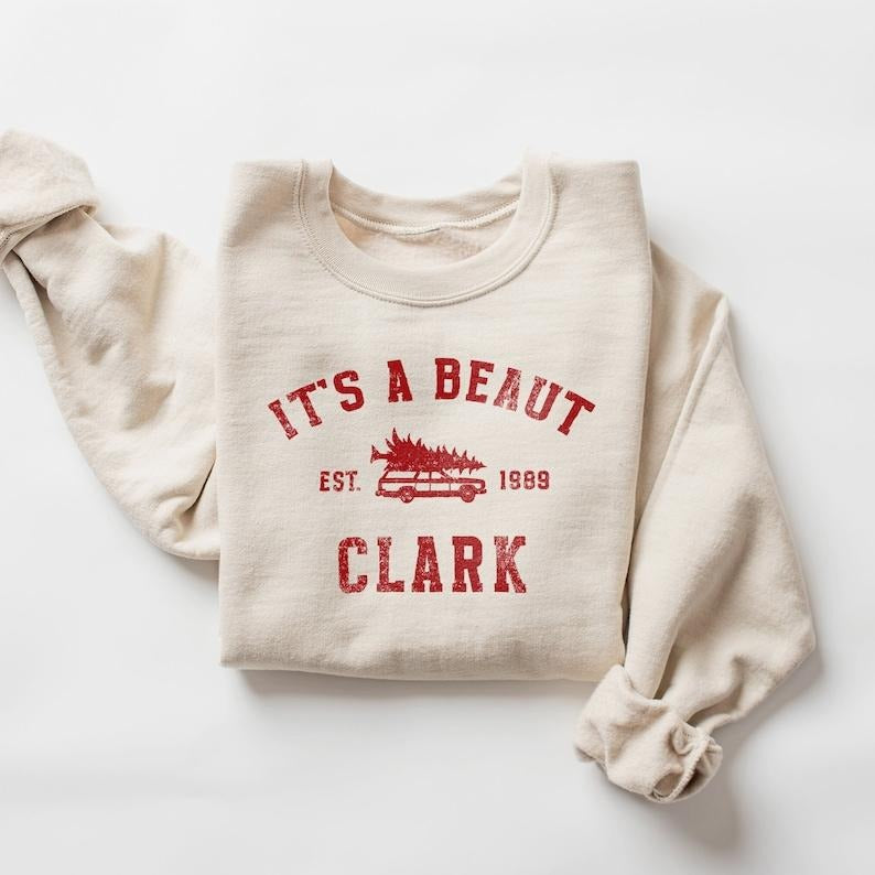 It's a Beaut Clark Sweatshirt, Griswold Christmas Vacation Hoodie and Sweater; T-shirt Cotton Menswear Polyester Tops