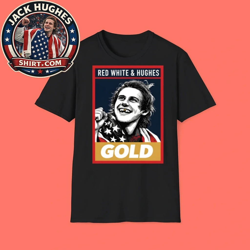 Jack Hughes Red White And Hughes Usa Gold Hockey 2026 Olympics New T-Shirt