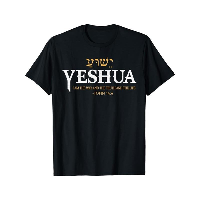 Jesus Hebrew name Jesus Way Truth Life T-shirt, Street Made in USA Hoodie, Sweatshirt | HypeCrazeTee.com