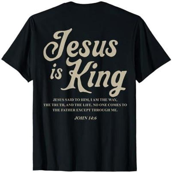 Jesus Is King John 14:6 Costume Jesus Christian (On Back) T-Shirt Hoodie, Sweatshirt | HypeCrazeTee.com