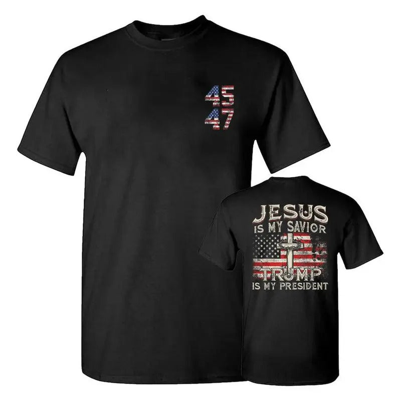 Jesus Is My Savior Trump Is My President American Flag T-Shirt, Trump 2024 Shirt, Trump Supporters 2024 Shirt, Election...