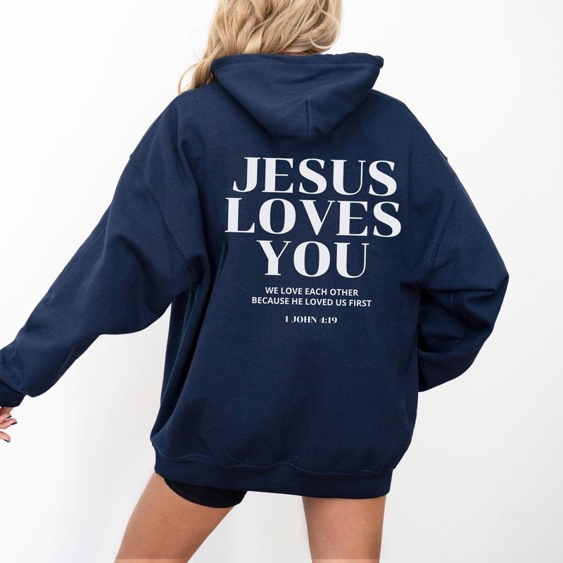 Jesus Loves You Hoodie Christian Hoodie Christian Sweatshirt Jesus Hoodie Trendy Hoodie Bible Verse Shirt Aesthetic...