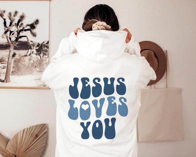 Jesus Loves You Hoodie, Aesthetic Hoodie, VSCO Hoodie, Love Like Jesus Hoodie, Trendy Hoodie, Christian Hoodie and...