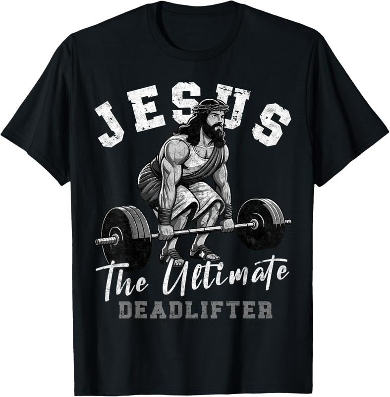 Jesus The Ultimate Deadlifter Funny Christian Workout Gym T-Shirt Hoodie, Sweatshirt | HypeCrazeTee.com
