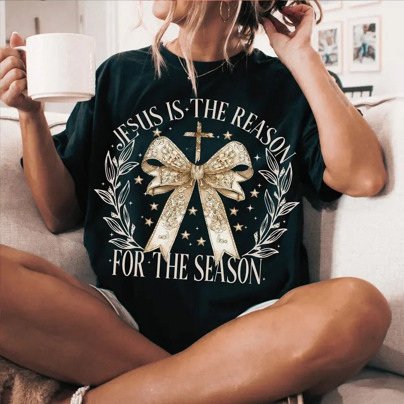 Jesus Is Reason Season Season Coquette Bow Womenswear Cotton T-Shirts, Hoodie, Sweatshirt