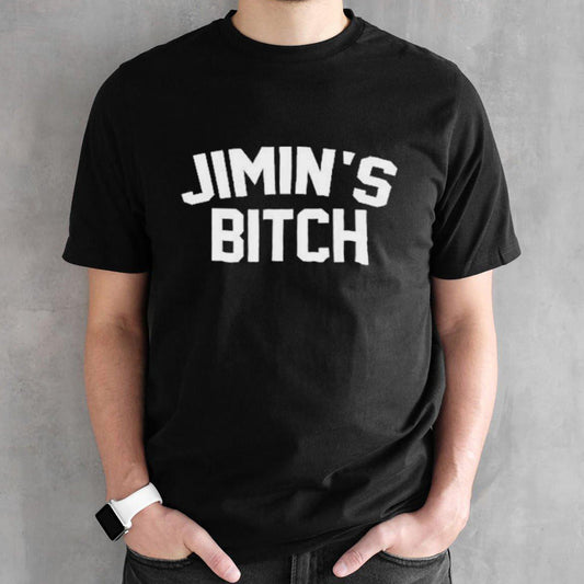 Jiminâ€™s Bitch BTS Shirt